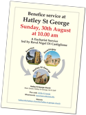 Benefice Service at the church in Hatley St George, Cambridgeshire at 10.00 am on Sunday, 30th August 2026.  It will be a Eucharist Service, led by Revd Nigel Di Castiglione, for the three churches in the benefice: St Mary's, Everton, St Mary the Virgin, Gamlingay and the Chapel of St James the Greater, Hatley St George.