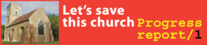 'Let's save this church – progress report / 1' plus photo of Chapel of St James the Greater, the church in Hatley St George, Cambridgeshire – this was discussed at a drinks gathering in the church on Friday, 25th September 2026. The church is listed Grade II* – which makes it quite particular – but it needs support if it is to endure. Services are held on every fifth Sunday between April and October plus a Christmas Carol Service and an Easter Service.